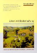 Leben mit Bodenhaftung: Essays zur landwirtschaftlichen Kultur und Unkultur Books