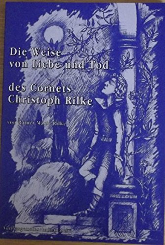 Die Weise von Liebe und Tod des Cornets Christoph Rilke Books