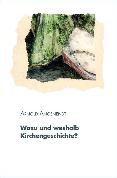 Wozu und weshalb Kirchengeschichte? Religion & Esotericism