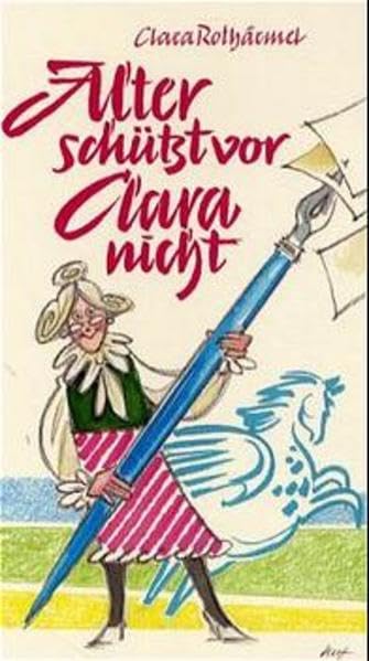 Alter schützt vor Clara nicht Humour & Satire