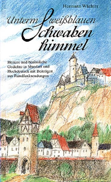 Unterm weissblauen Schwabenhimmel Contemporary literature