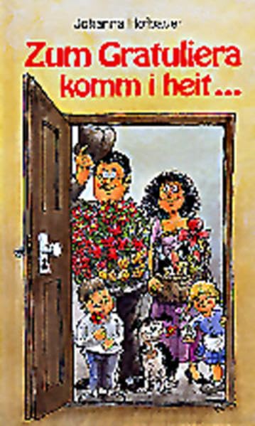Zum Gratuliera komm i heit Humour & Satire
