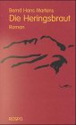 Die Heringsbraut: Roman Fiction