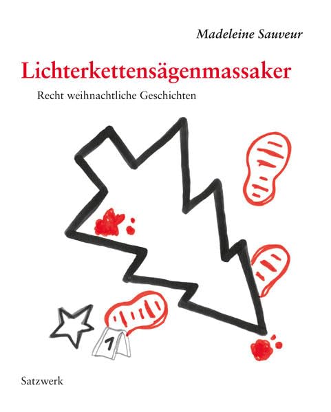 Lichterkettensägenmassaker: Recht weihnachtliche Geschichten Contemporary literature