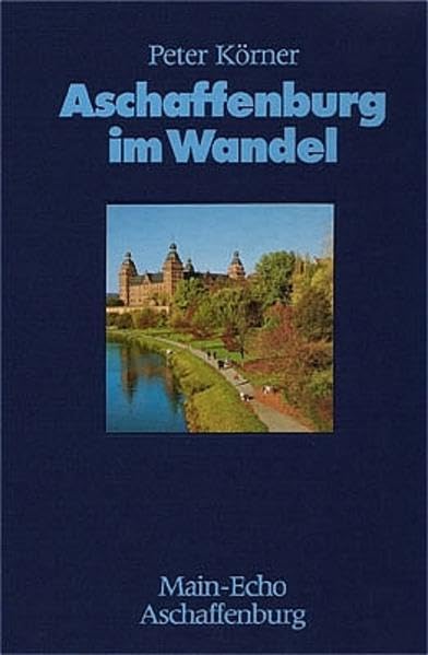 Aschaffenburg im Wandel Books