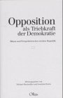 Opposition als Triebkraft der Demokratie. Bilanz und Perspektiven der zweiten Republik: Bilanz und Perspektiven der zweiten Republik. Jürgen Seifert zum 70. Geburtstag Law
