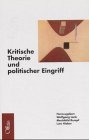 Kritische Theorie und politischer Eingriff. Oskar Negt zum 65. Geburtstag Law
