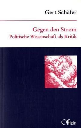 Gegen den Strom: Politische Wissenschaft als Kritik book