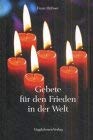 Gebete für den Frieden in der Welt Lifestyle