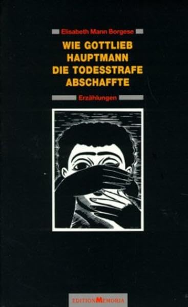 Wie Gottlieb Hauptmann die Todesstrafe abschaffte. Erzählungen Historical Fiction