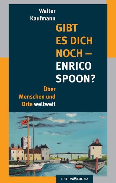 Gibt es Dich noch - Enrico Spoon? Fiction