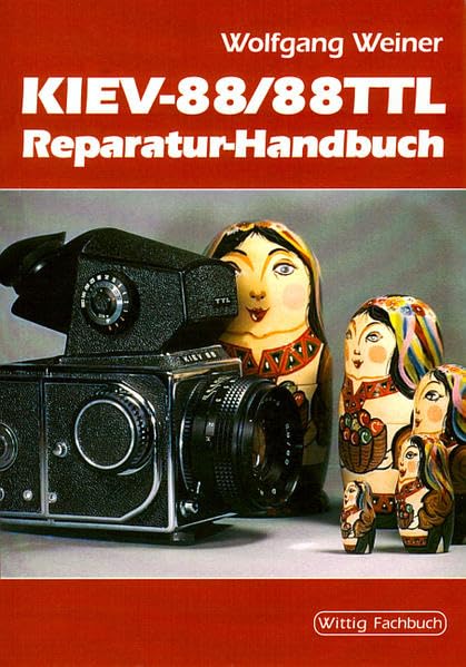 KIEV-88/88TTL Reparaturhandbuch Photography