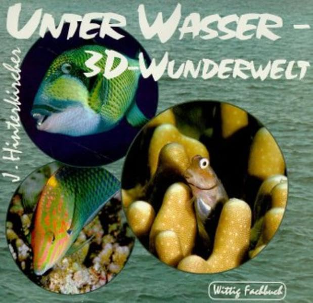 Unter Wasser - 3D-Wunderwelt: (Stereo-Betrachter ist beigefügt) Photography