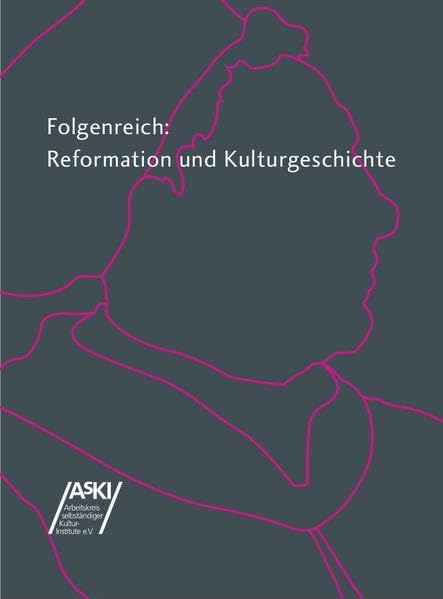Folgenreich: Reformation und Kulturgeschichte - Krauß, Jutta book