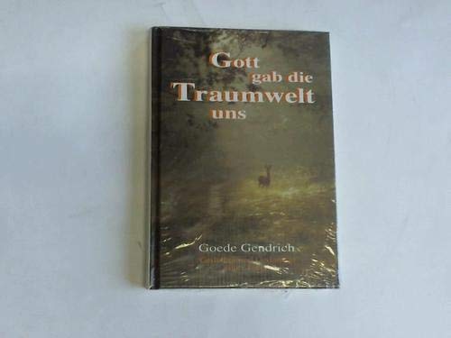 Gott gab die Traumwelt uns Books