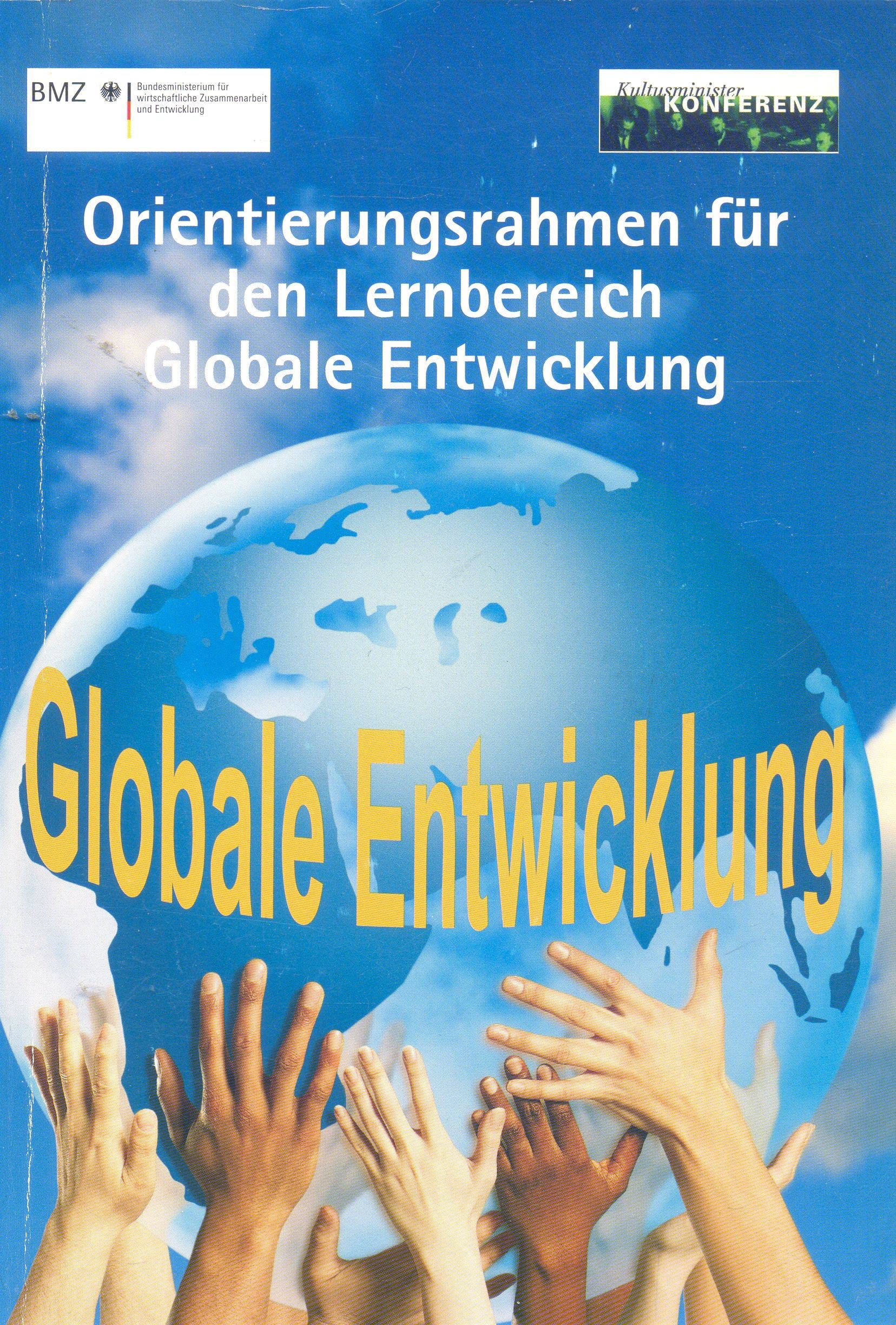 Orientierungsrahmen für den Lernbereich Globale Entwicklung im Rahmen einer Bildung für Nachhaltige Entwicklung Books