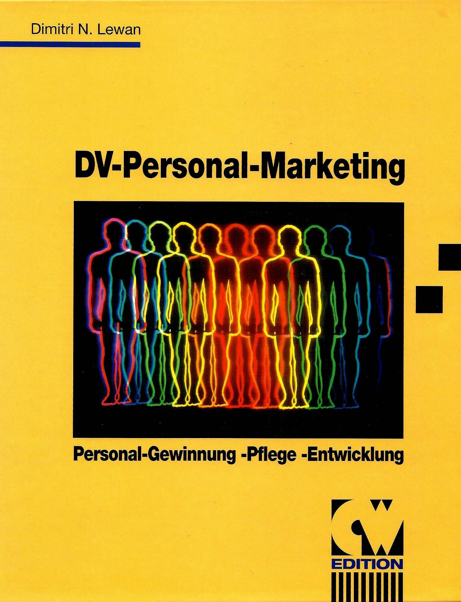 DV Personal-Marketing: Personal-Gewinnung, -Pflege, -Entwicklung (CW Edition) Business, Finance & Career