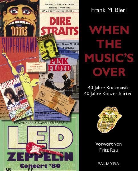 When The Music's Over: 40 Jahre Rockmusik - 40 Jahre Konzertkarten Pop culture