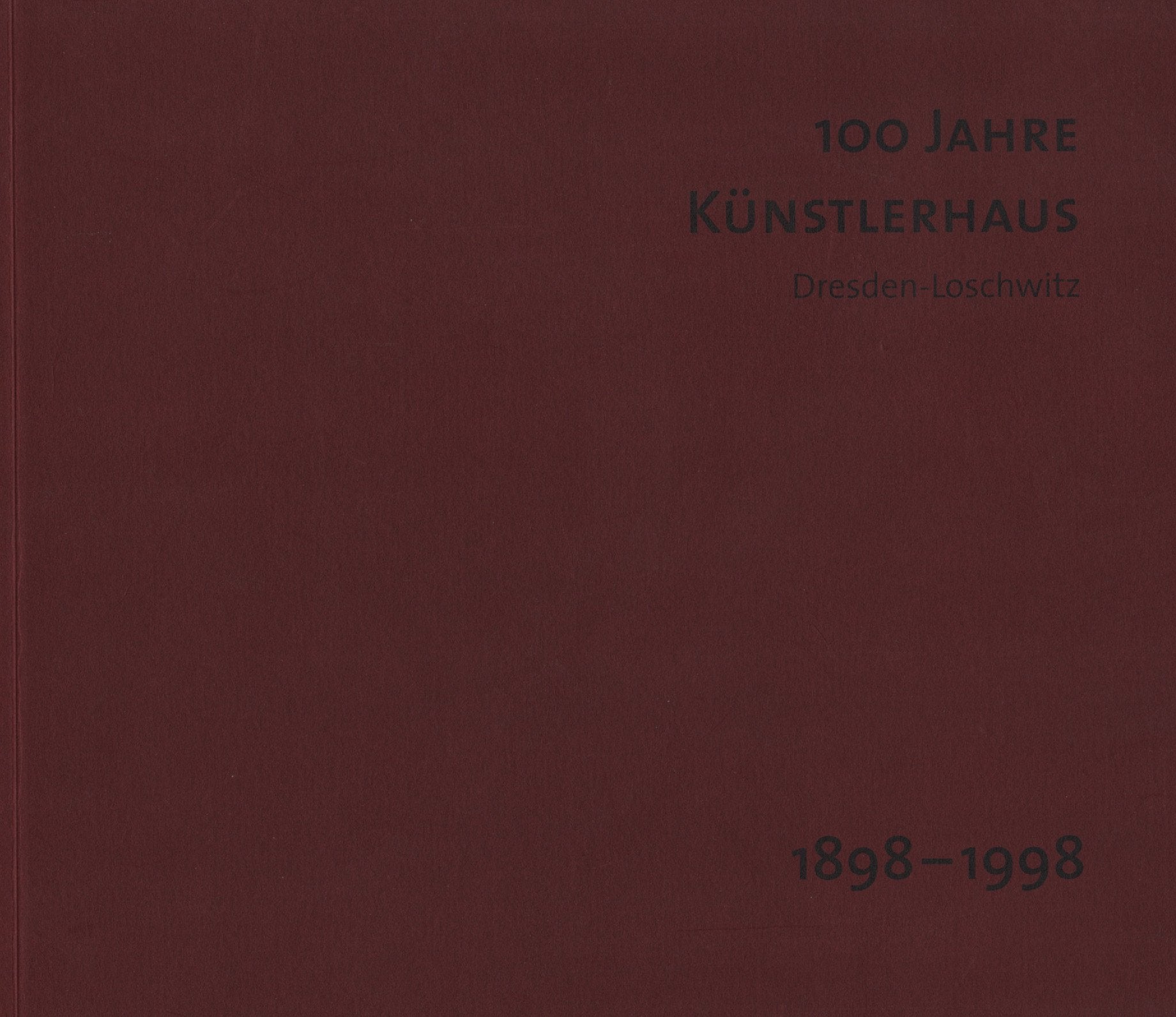 100 Jahre Künstlerhaus Dresden-Loschwitz Film, Art & Culture