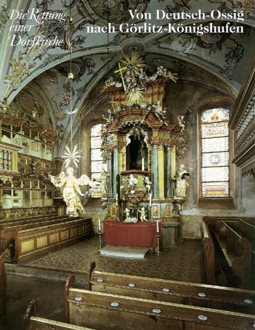 Von Deutsch-Ossig nach Görlitz-Königshufen: Die Rettung einer Dorfkirche Architecture