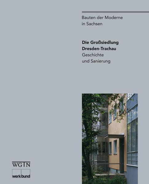 Die Großsiedlung Dresden-Trachau: Geschichte und Sanierung Architecture
