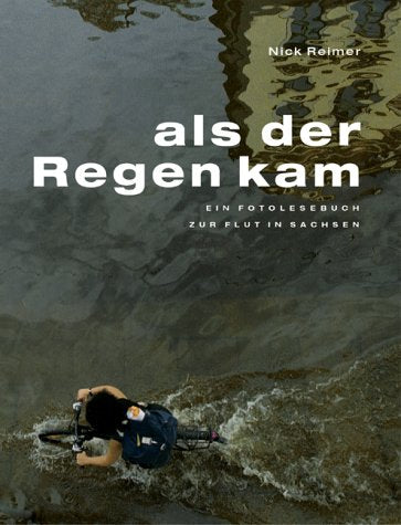 Als der Regen kam: Ein Fotolesebuch zur Flut in Sachsen Film, Art & Culture
