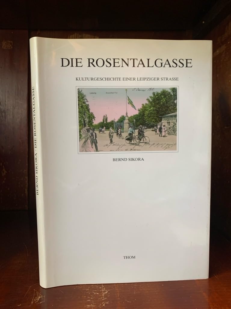 Die Rosentalgasse: Kulturgeschichte einer Leipziger Straße Film, Art & Culture