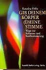 Gib Deinem Körper (D)eine Stimme: Wege zur Schmerz- und Stressreduzierung Lifestyle