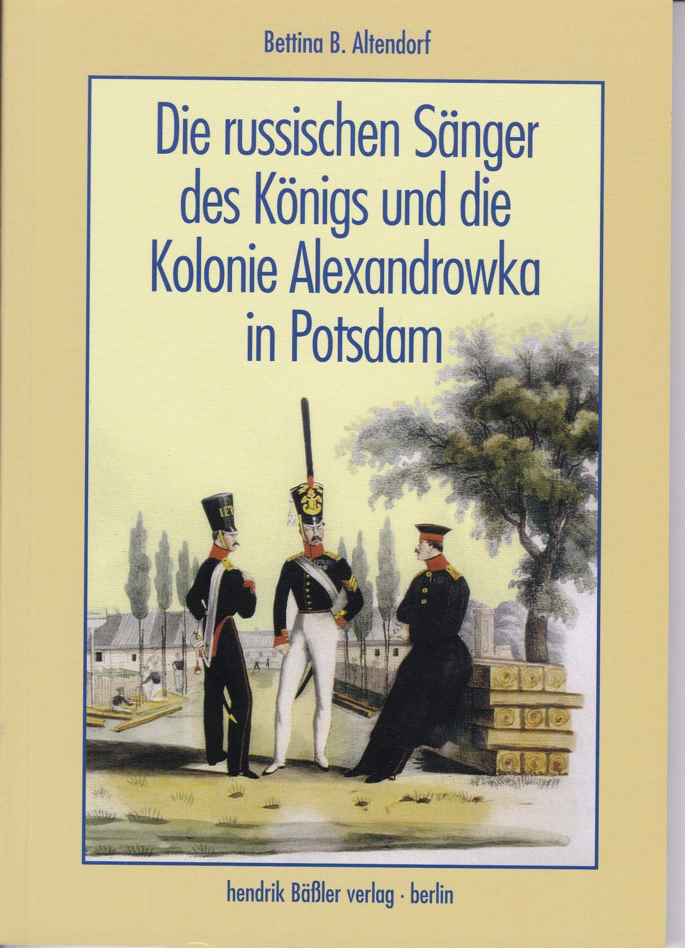 Die Russische Kolonie Alexandrowka in Potsdam book