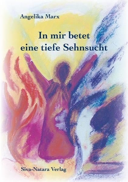 In mir betet eine tiefe Sehnsucht: Gefühle und Gedanken eines Menschen der seinen Tod vor Augen hat book