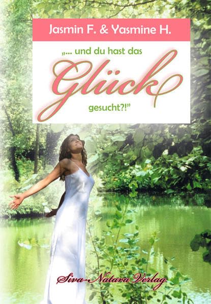 ... und du hast das Glück gesucht!? Religion & Esotericism