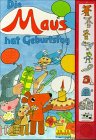 Die Maus hat Geburtstag. Sprechende Bücher Books