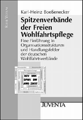 Spitzenverbände der Freien Wohlfahrtspflege Eine Einführung in Organisationsstrukturen und Handlungsfelder Books