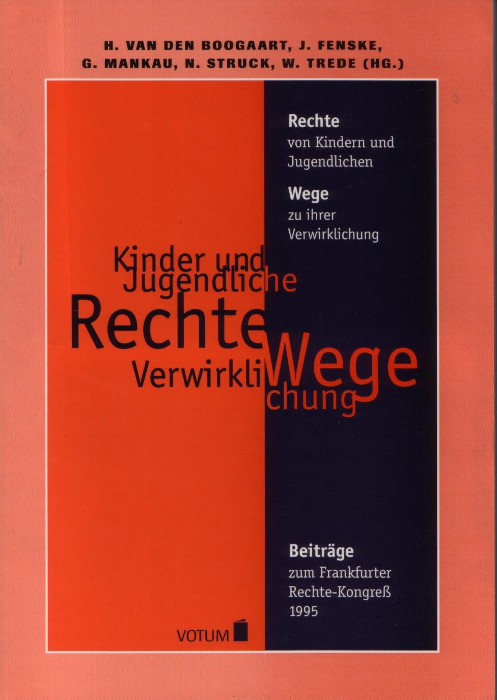 Rechte von Kindern und Jugendlichen - Wege zu ihrer Verwirklichung - Beiträge zum Frankfurter Rechte-Kongreß 1995 Books