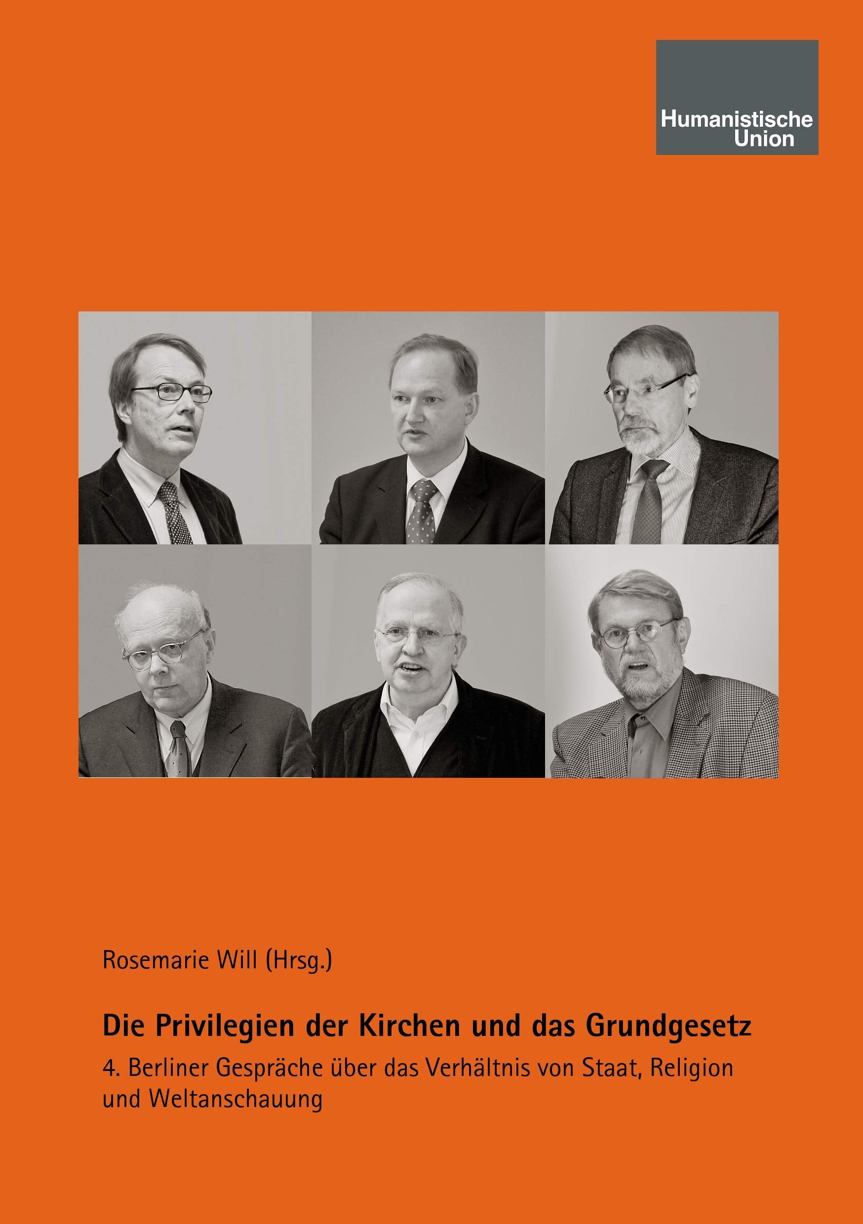 Die Privilegien der Kirchen und das Grundgesetz: 4. Berliner Gespräche über das Verhältnis von Staat, Religion und Weltanschauung Law