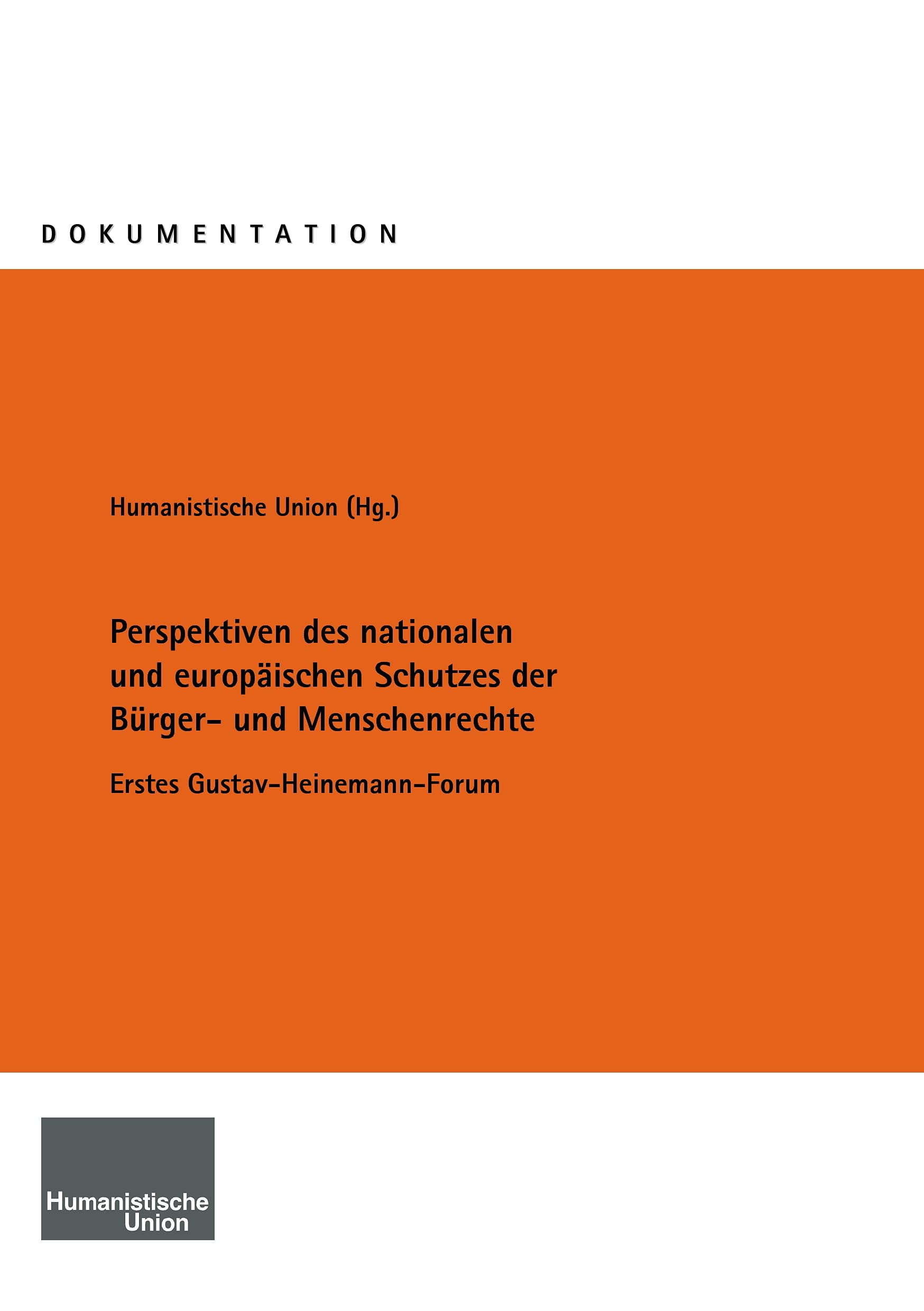 Perspektiven des nationalen und europäischen Schutzes der Bürger- und Menschenrechte Law