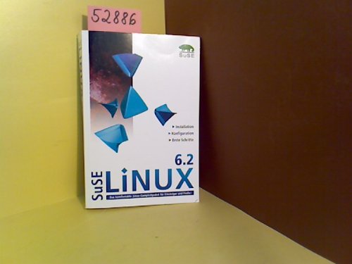 SuSE LiNUX 6.2. Installation, Konfiguration und erste Schritte. Handbuch Books