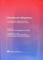 Handbuch Migration: Für Aids-Hilfen, Aids-Fachkräfte und andere im Aids-Bereich Tätige Politics & History