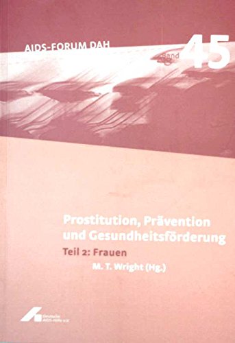 Prostitution, Prävention und Gesundheitsförderung / Frauen (AIDS-FORUM DAH) Law
