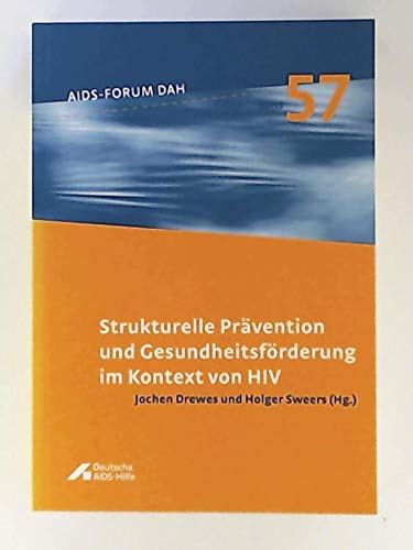 Strukturelle Präventation und Gesundheitsförderung im Kontext von HIV Books