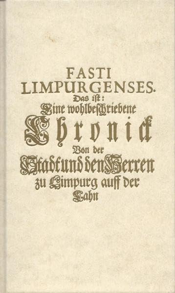 Fasti Limpurgenses 1336-1398: Die Limburger Chronik des Tilemann Elhen von Wolfhagen book