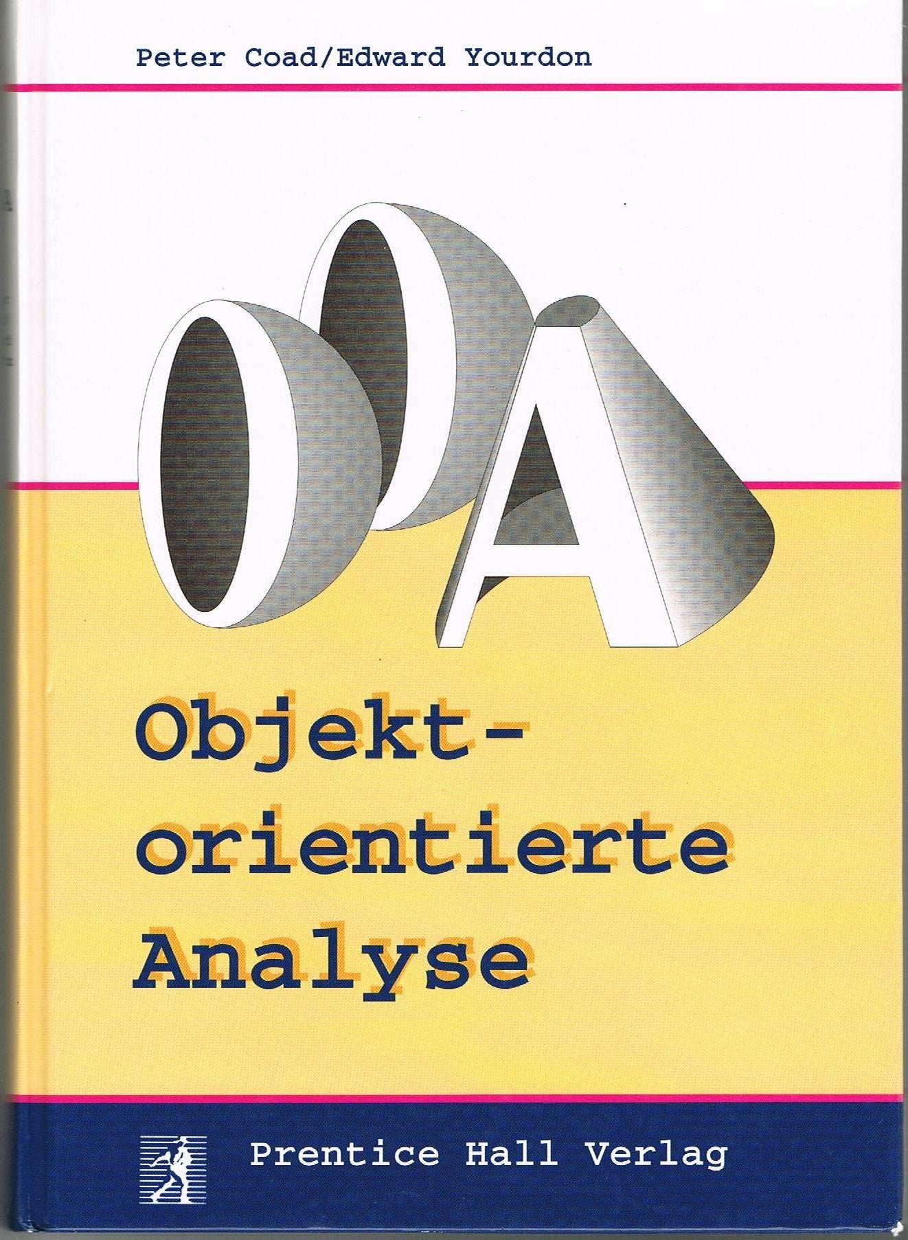 Objektorientierte Analyse (Prentice Hall (dt. Titel)) Books