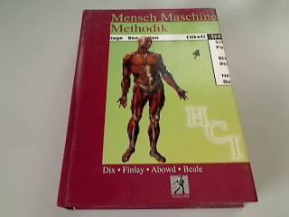 Mensch Maschine Methodik: Das Lehrbuch auf dem Gebiet der HCI (Human-Computer Interaction) (Prentice Hall (dt. Titel)) Books
