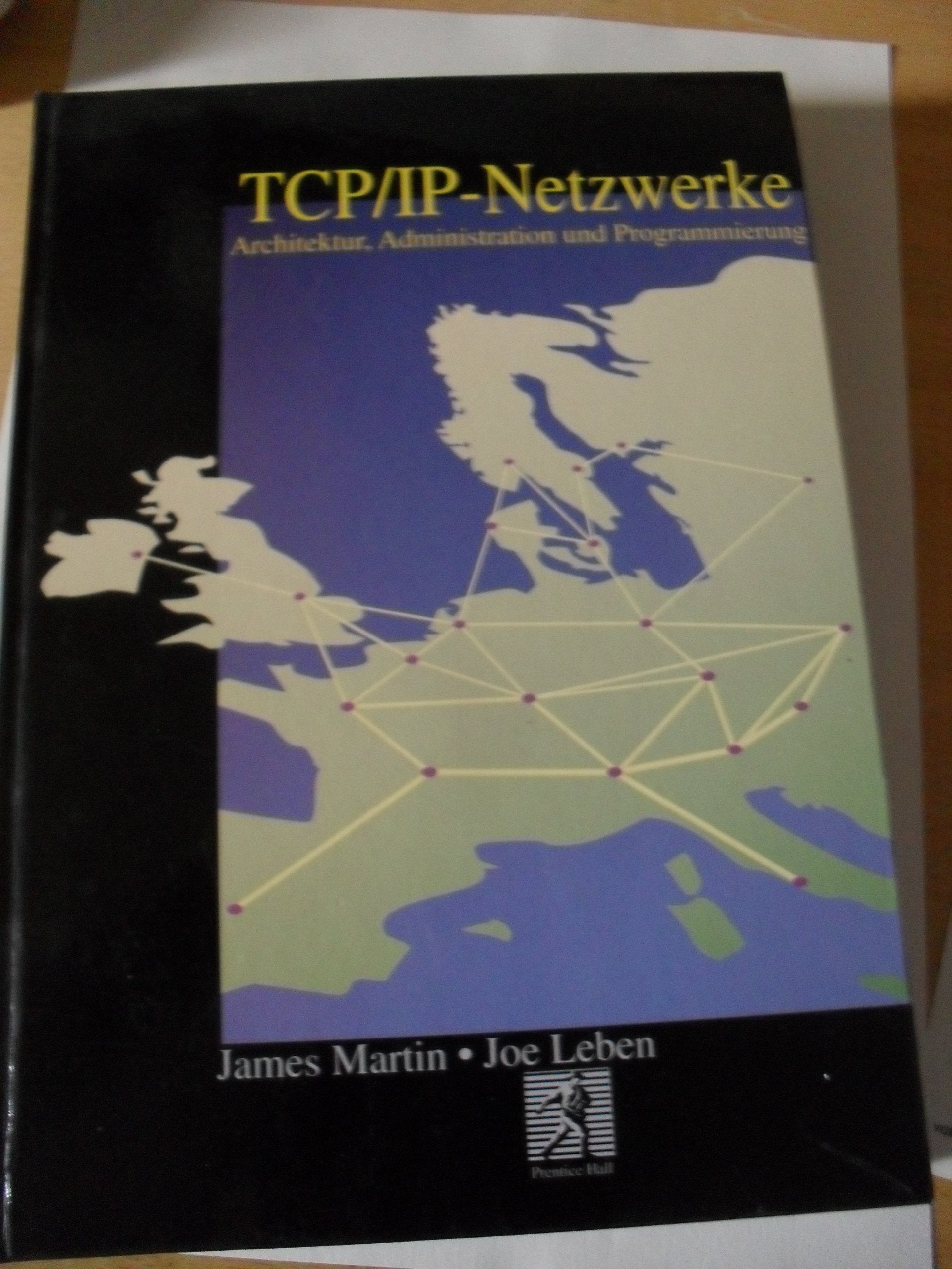 Product Image: TCP/ IP Netzwerke. Architektur, Administration und Programmierung