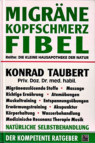 Migräne-Fibel und Kopfschmerz-Fibel Medicine