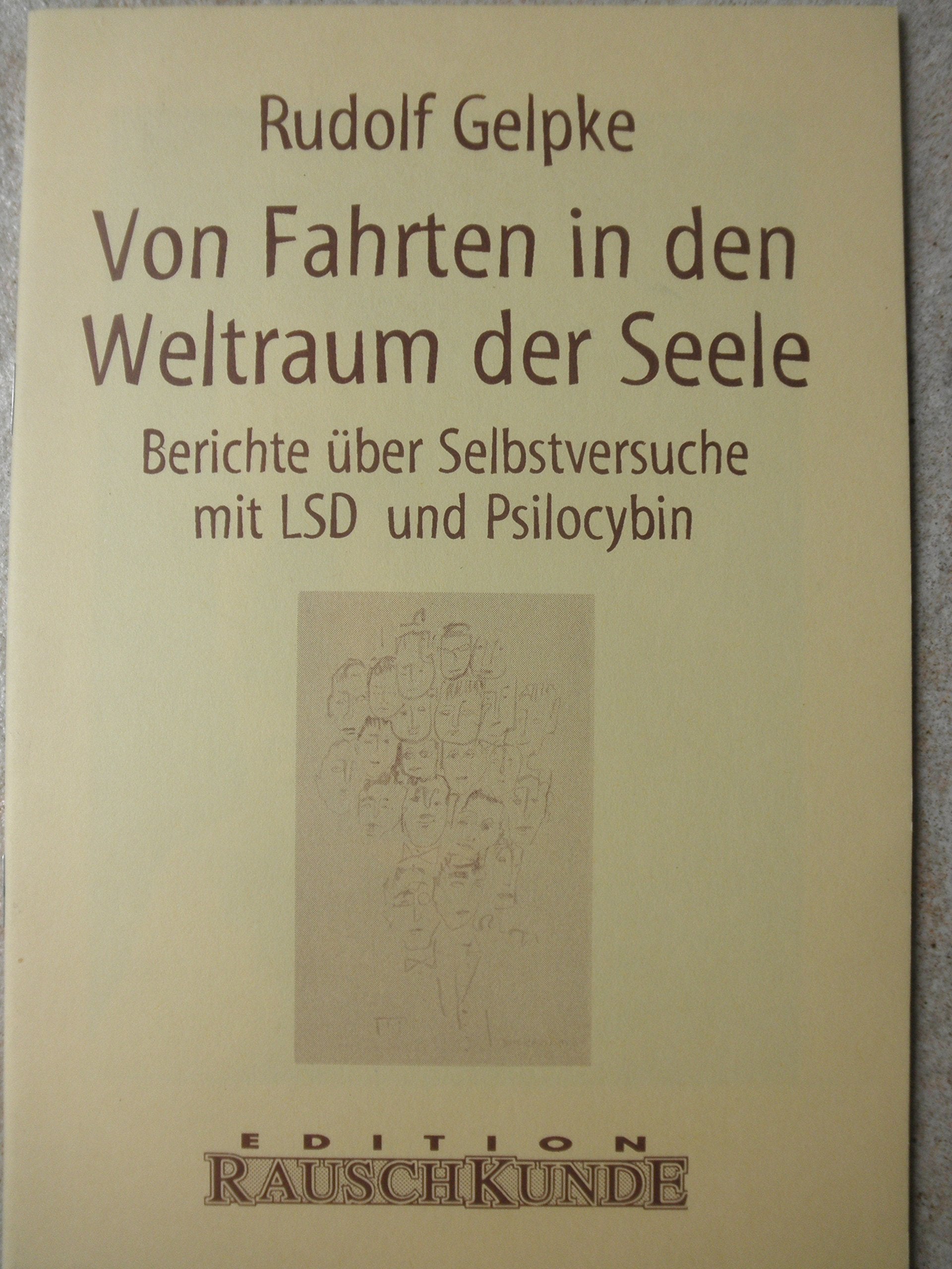 Von Fahrten in den Weltraum der Seele. Berichte über Selbstversuche mit LSD und Psilocybin 1961 Medicine