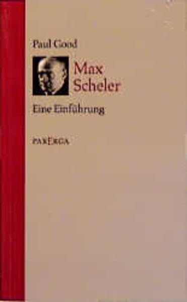 Max Scheler: Eine Einführung Philosophy