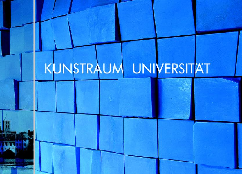 Kunstraum Universität: Kunst an der Universität Münster - Ausstellung im Rahmen der UniKunstTage 2002 Architecture