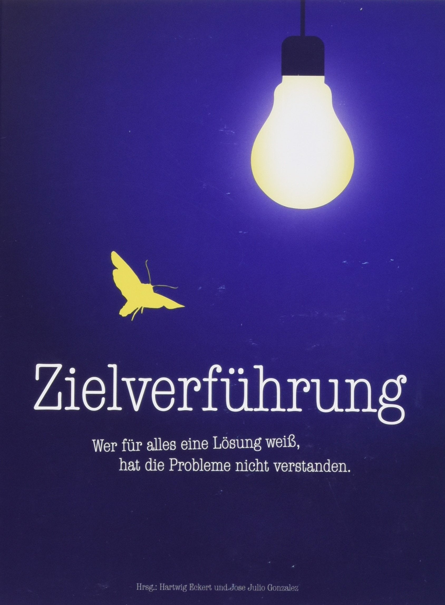 Zielverführung: Wer für alles eine Lösung weiß, hat die Probleme nicht verstanden Politics & History