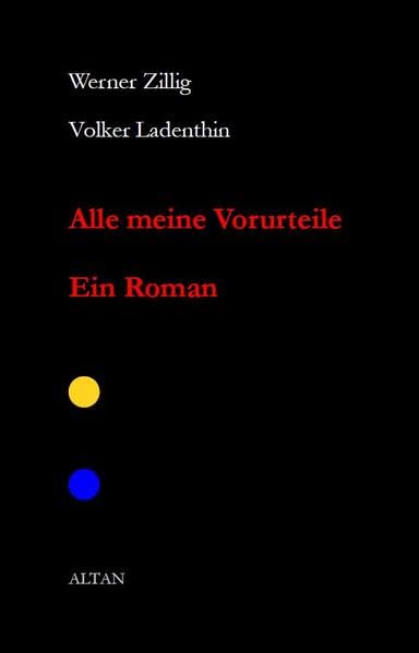 Alle meine Vorurteile. Ein Roman Books